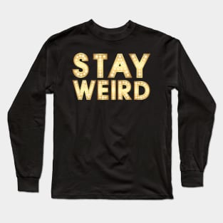 Stay Weird Vintage Light Long Sleeve T-Shirt